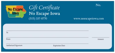 Gift Certificate for No Escape Iowa.